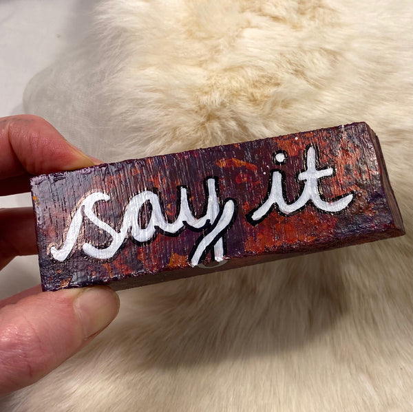 JUST BE BLOCK | say it : be it (two sided)